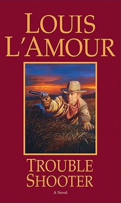 Trouble Shooter by L'Amour, Louis