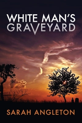 White Man's Graveyard Paperback Bright Button Press, LLC