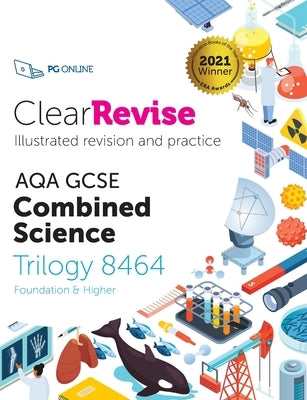 ClearRevise AQA GCSE Combined Science: Trilogy 8464 Paperback Pg Online Limited