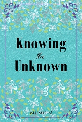 Knowing the Unknown Paperback Christian Faith