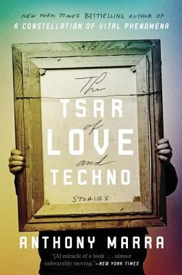 The Tsar of Love and Techno: Stories Hogarth Press