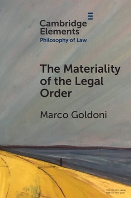 Paperback of The Materiality of the Legal Order by Cambridge University Press, featuring a close-up of the book cover.