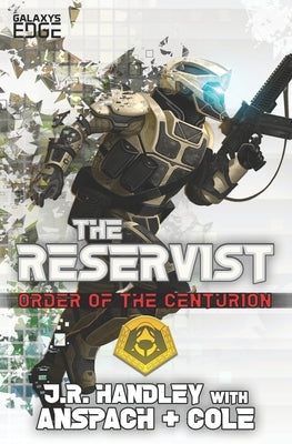 The Reservist: A Galaxy's Edge Stand Alone Novel Galaxy's Edge Press