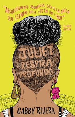 Juliet Respira Profundo / Juliet Takes a Breath by Rivera, Gabby