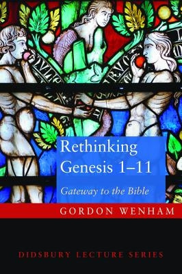Rethinking Genesis 1-11 Paperback Cascade Books