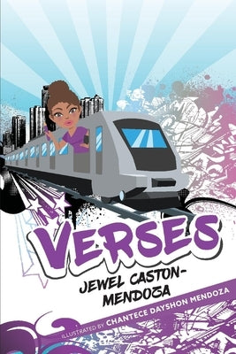 Verses: The Harmony, Discourse and Undivided Pursuit of Wholenessvolume 1 by Caston-Mendoza, Jewel