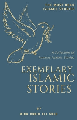 Exemplary Islamic Stories: Islamic Stories for All Ages Paperback Hinge Publishers