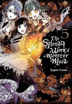 The Splendid Work of a Monster Maid, Vol. 5 by Tanabe, Yugata