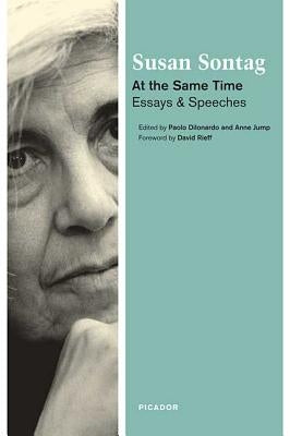 At the Same Time: Essays and Speeches Paperback Picador USA
