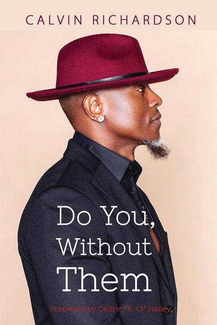 Do You, Without Them by Richardson, Calvin