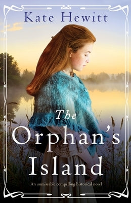 The Orphan's Island: An unmissable compelling historical novel by Hewitt, Kate