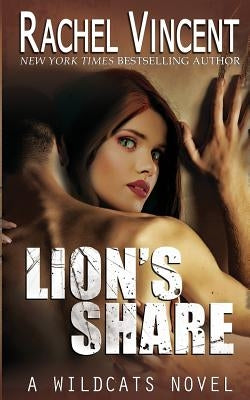 Lion's Share Paperback Rachel Vincent