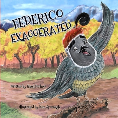 Federico Exaggerated: A Story About Tall Tales, Honesty, and . . . The Boldest Berry! by Sponaugle, Kim