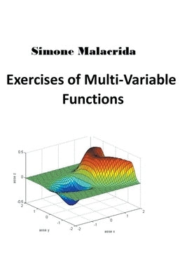 Exercises of Multi-Variable Functions Paperback Simone Malacrida