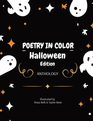 Poetry in Color: Halloween Edition by Rose, Taylor