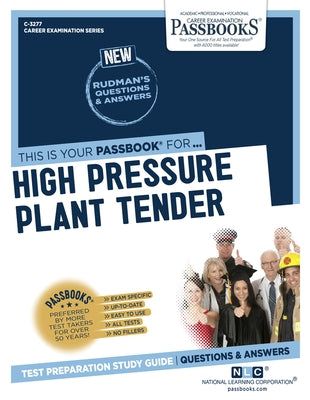 High Pressure Plant Tender (C-3277): Passbooks Study Guide Volume 3277 by National Learning Corporation