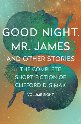 Good Night, Mr. James: And Other Stories Paperback Open Road Media Science & Fantasy