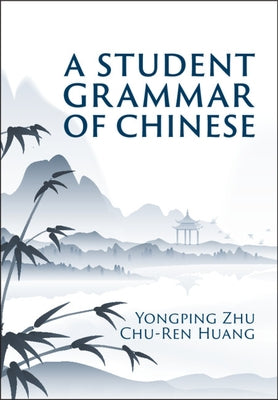 Paperback of A Student Grammar of Chinese by Cambridge University Press, showing the book cover with Chinese characters and title.