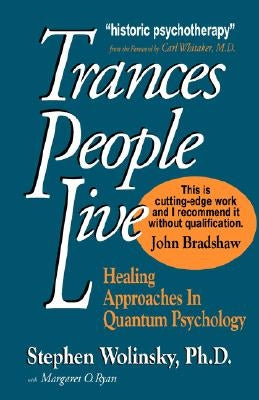 Trances People Live by Wolinsky, Stephen