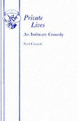 Private Lives - An Intimate Comedy by Coward, No&#65533;l