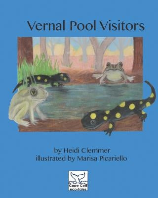Vernal Pool Visitors Paperback Createspace Independent Publishing Platform