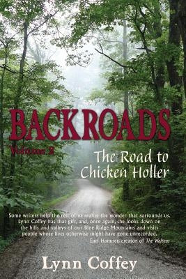 Backroads 2: The Road to Chicken Holler Paperback Lynn Coffey