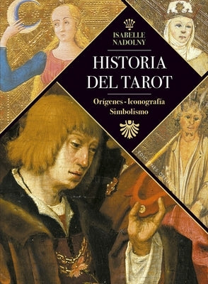 Historia del Tarot by Nadolny, Isabelle