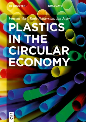 Plastics in the Circular Economy by Voet Jager Folkersma, Vincent Jan Rudy