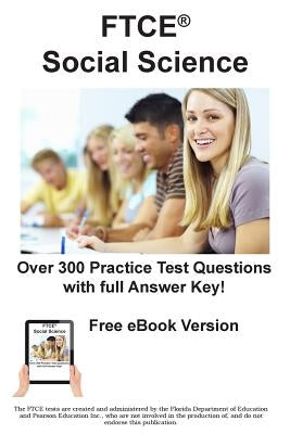 FTCE Social Science 6-12: Practice Test Questions for FTCE Social Science Test by Complete Test Preparation Inc