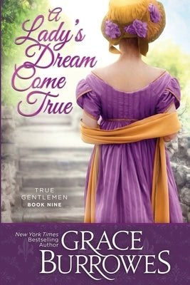 A Lady's Dream Come True Paperback Grace Burrowes Publishing