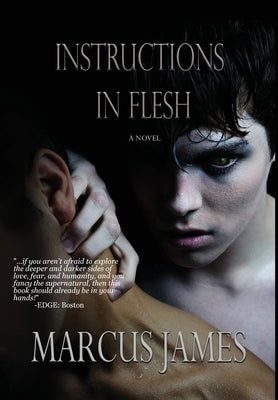 Instructions in Flesh by James, Marcus