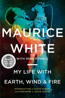 My Life with Earth, Wind & Fire by White, Maurice