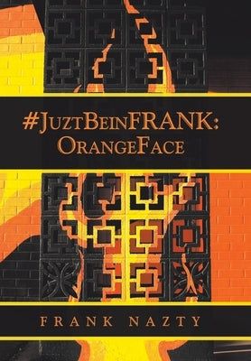 Juztbeinfrank: Orangeface