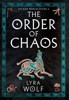 The Order of Chaos by Wolf, Lyra