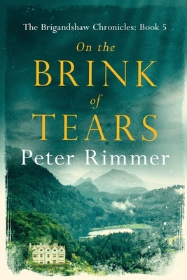 On the Brink of Tears: The Brigandshaw Chronicles Book 5 Paperback Kamba Limited