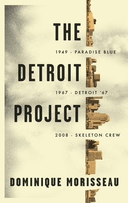 The Detroit Project: Three Plays by Morisseau, Dominique