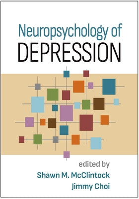 Neuropsychology of Depression by McClintock, Shawn M.