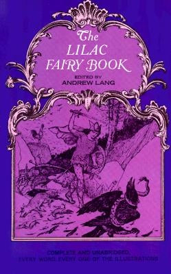 The Lilac Fairy Book by Lang, Andrew