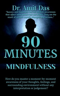 90 Minutes Mindfulness by Dr