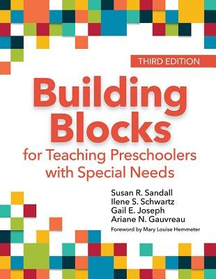 Building Blocks for Teaching Preschoolers with Special Needs by Sandall, Susan R.