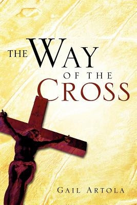 The Way of the Cross Paperback Xulon Press