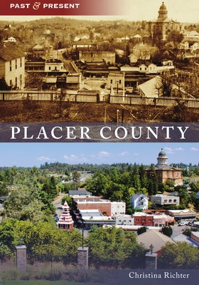 Placer County Paperback Arcadia Publishing (SC)