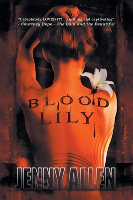 Blood Lily by Allen, Jenny