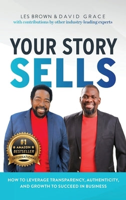 Your Story Sells: My Identity, My Destiny by Grace, David