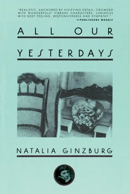 All Our Yesterdays by Ginzburg, Natalia
