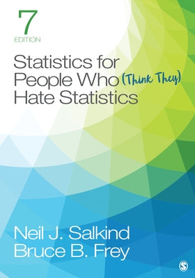 Statistics for People Who (Think They) Hate Statistics Paperback Sage Publications, Inc