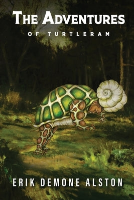 The Adventures of Turtleram Paperback Turtleram Publishing, LLC