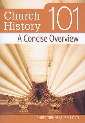 Church History 101: A Concise Overview Paperback Liguori Publications