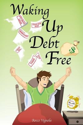 Waking Up Debt-Free Paperback Xulon Press