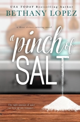 A Pinch of Salt Paperback Bethany Lopez Author